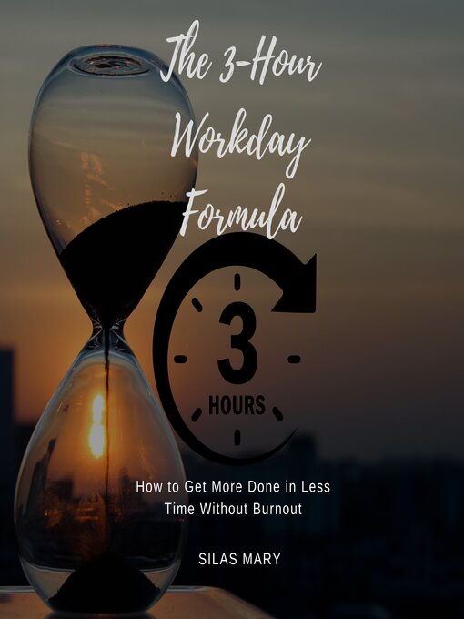 Title details for The 3-Hour Workday Formula by Silas Mary - Wait list